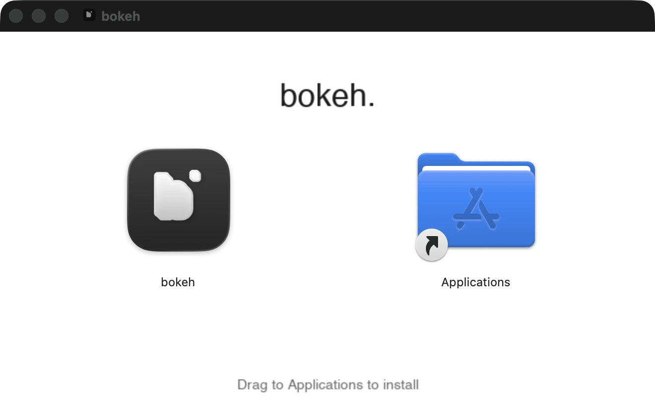 The bokeh disk image with the app and an Applications folder shortcut